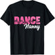 Dance Nanny Of A Dancer Nanny Dancing Leopard Mother's Day T-Shirt - T-Shirt | Black