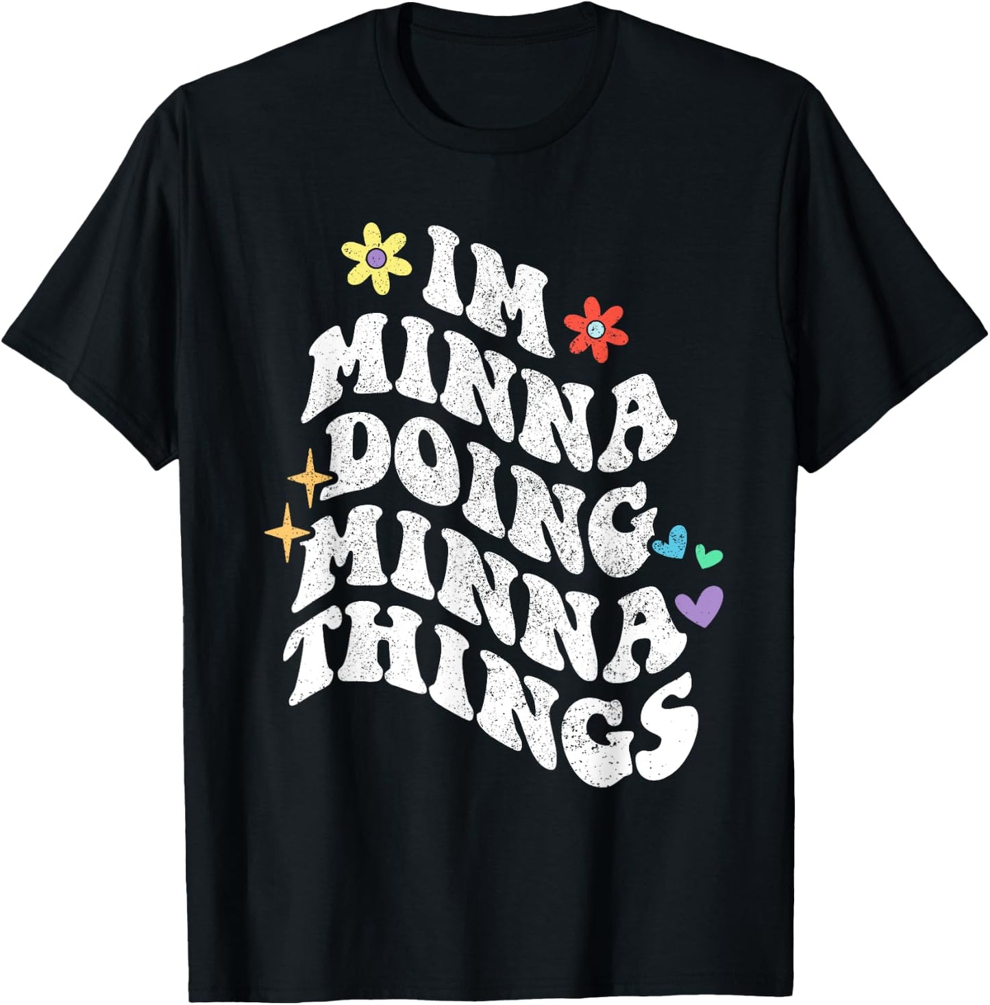 Retro Groovy Im Minna Doing Minna Things Funny Mother's Day T-Shirt - T-Shirt | Black