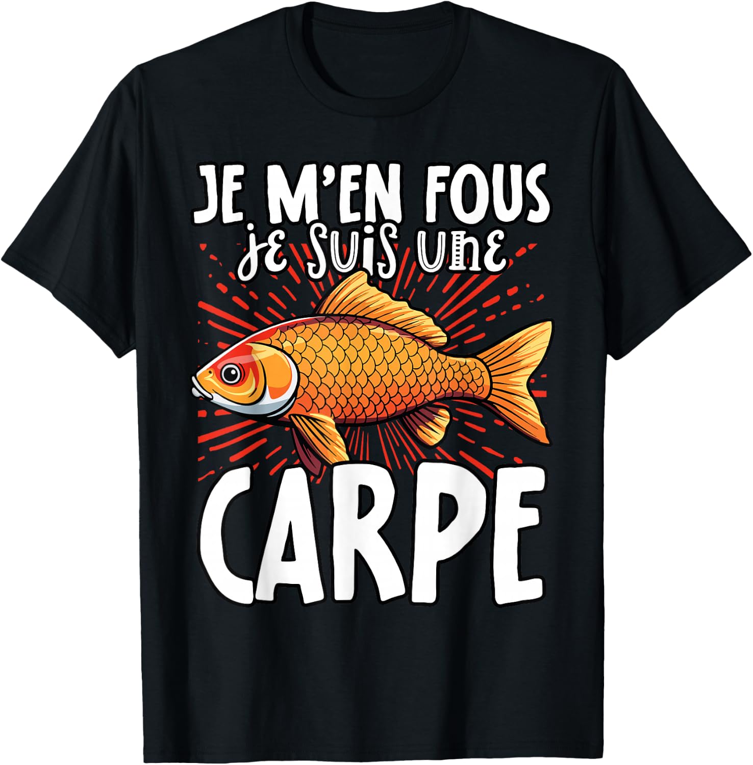 Je M'en Fous Je Suis Une Carpe - Carpe Mignonne , Black, S T-Shirt - T-Shirt | Black