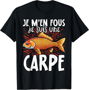 Je M'en Fous Je Suis Une Carpe - Carpe Mignonne , Black, S T-Shirt - T-Shirt | Black