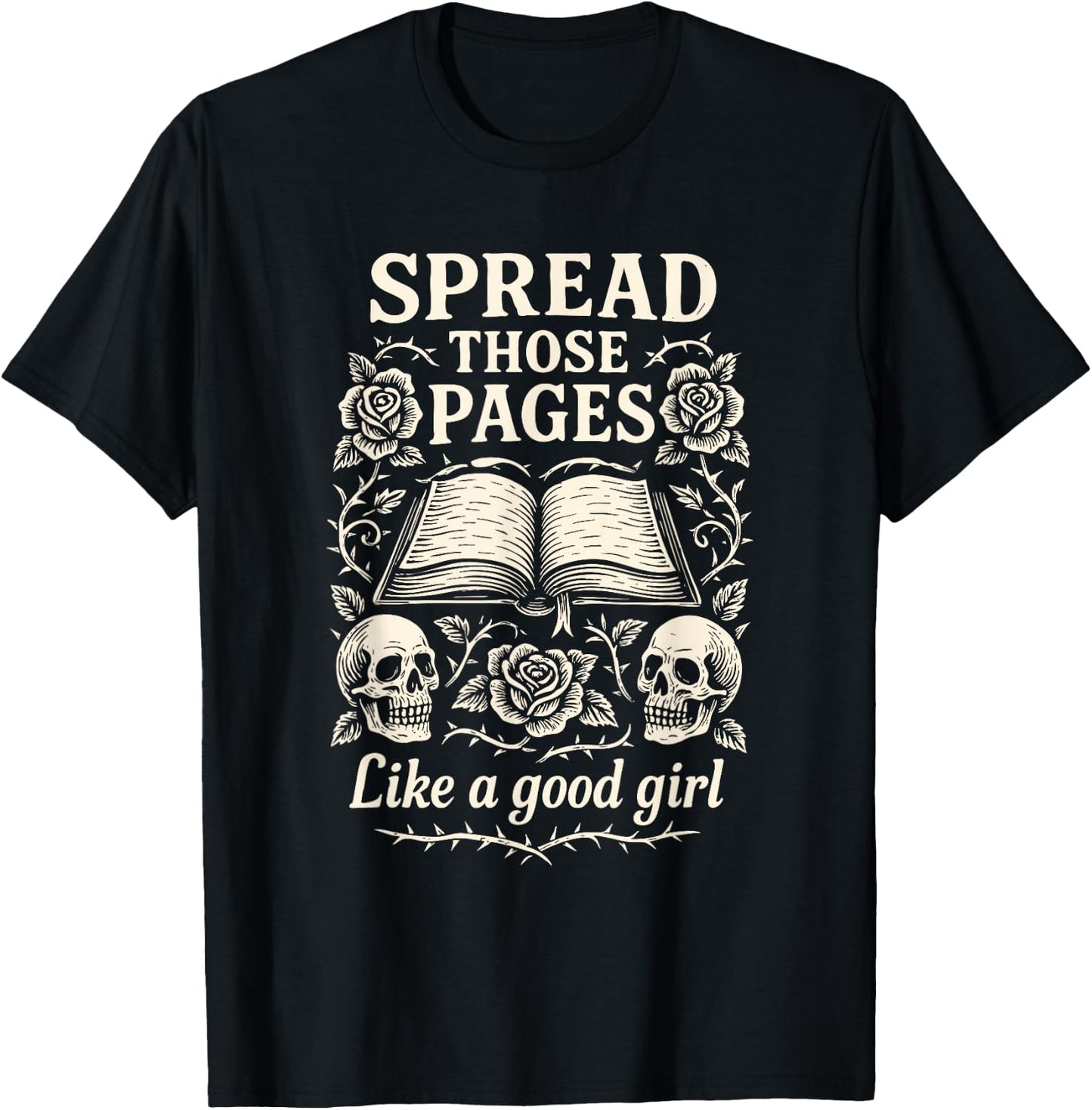 Spread Those Pages Book Design Spicy Dark Romance T-Shirt - T-Shirt | Black