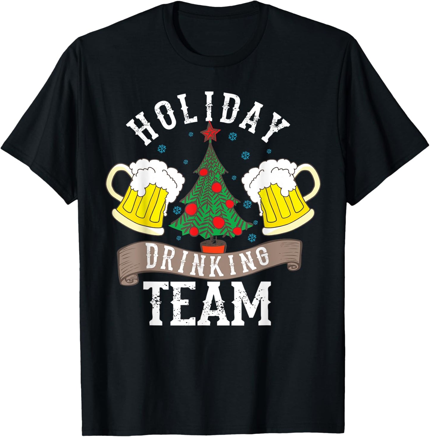 Holiday Drinking Team Shirt | Alcohol Lovers Funny Beer Gift T-Shirt - T-Shirt | Black