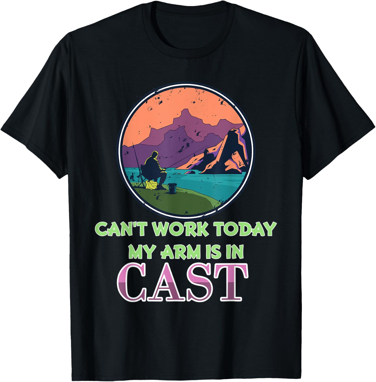 Vintage Fishing Shirt I Can't Work Today My Arm Is In A Cast T-Shirt - T-Shirt | Black