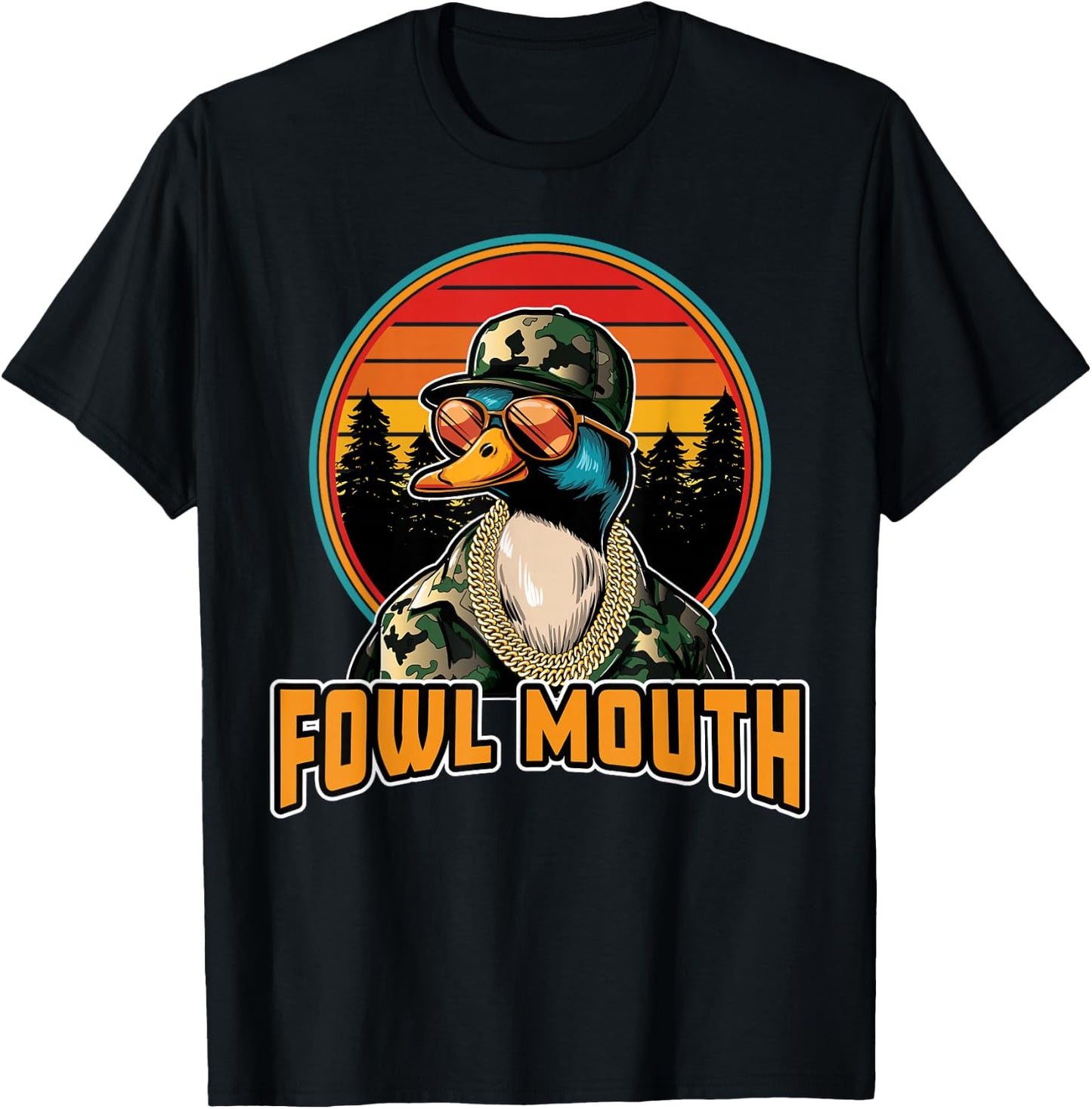 Fowl Mouth Duck Hunting Meme Camo Waterfowl Goose Hunter T-Shirt - T-Shirt | Black
