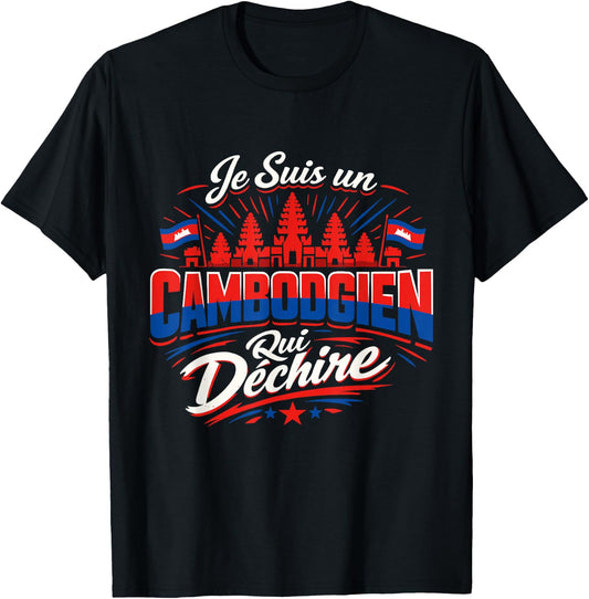 Je suis Un Cambodgien Qui Déchire Humour Cambodge T-Shirt - T-Shirt | Black