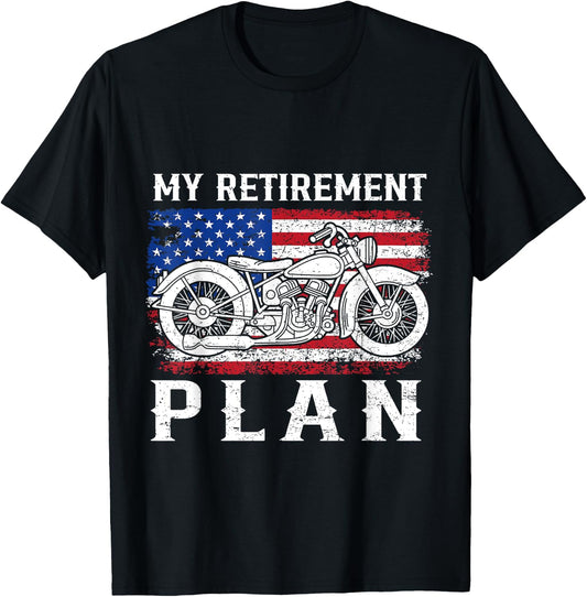 My Retirement Plan Is Riding Motorcycle Flag USA Biker Rider T-Shirt - T-Shirt | Black