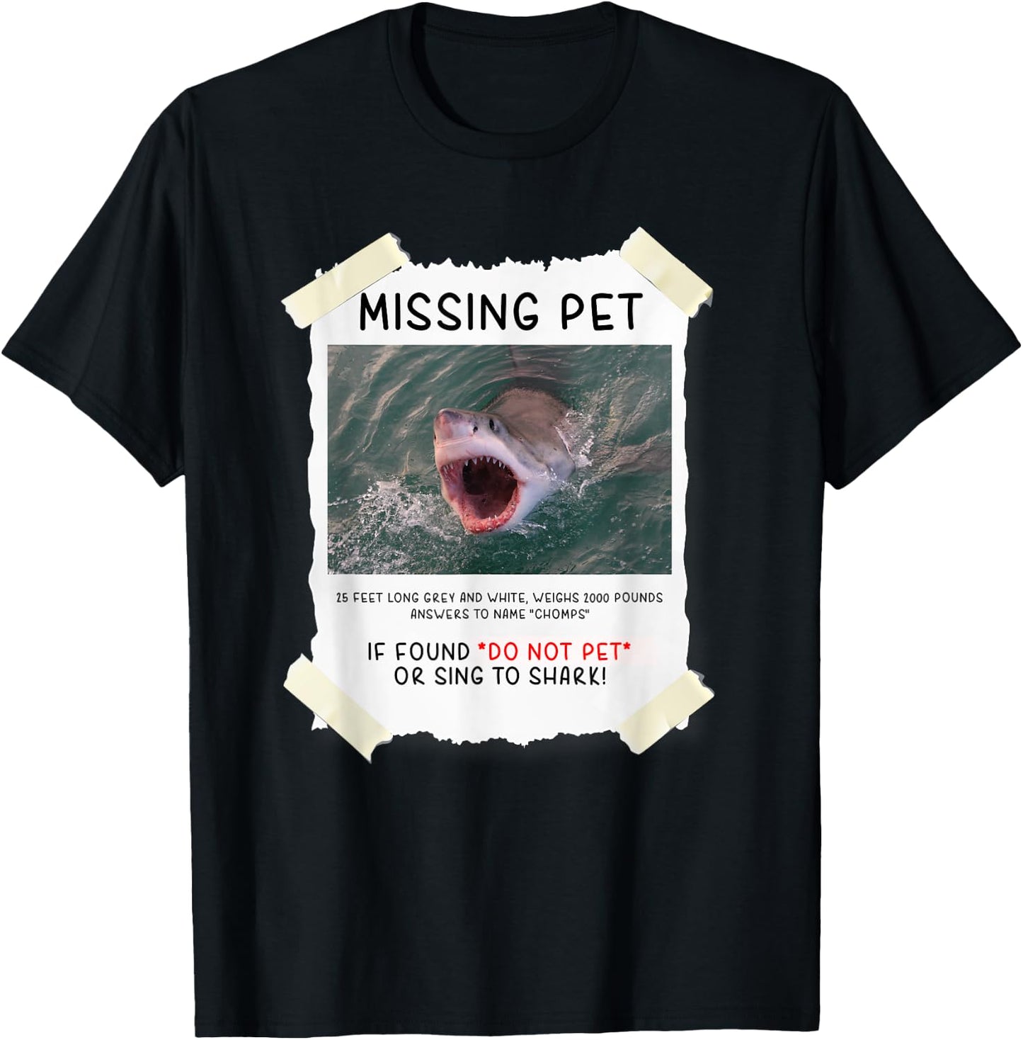 Missing Pet Cool Unique Funny Great White Shark T-Shirt - T-Shirt | Black
