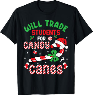 Will Trade Students For Candy Canes Teacher Christmas Xmas T-Shirt - T-Shirt | Black