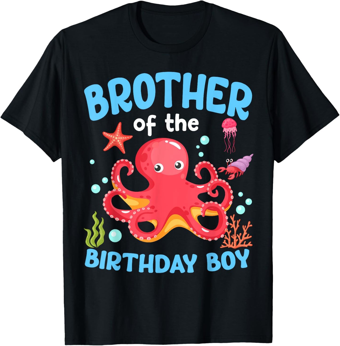 Brother Of The Birthday Boy Sea Octopus Ocean Animals T-Shirt - T-Shirt | Black