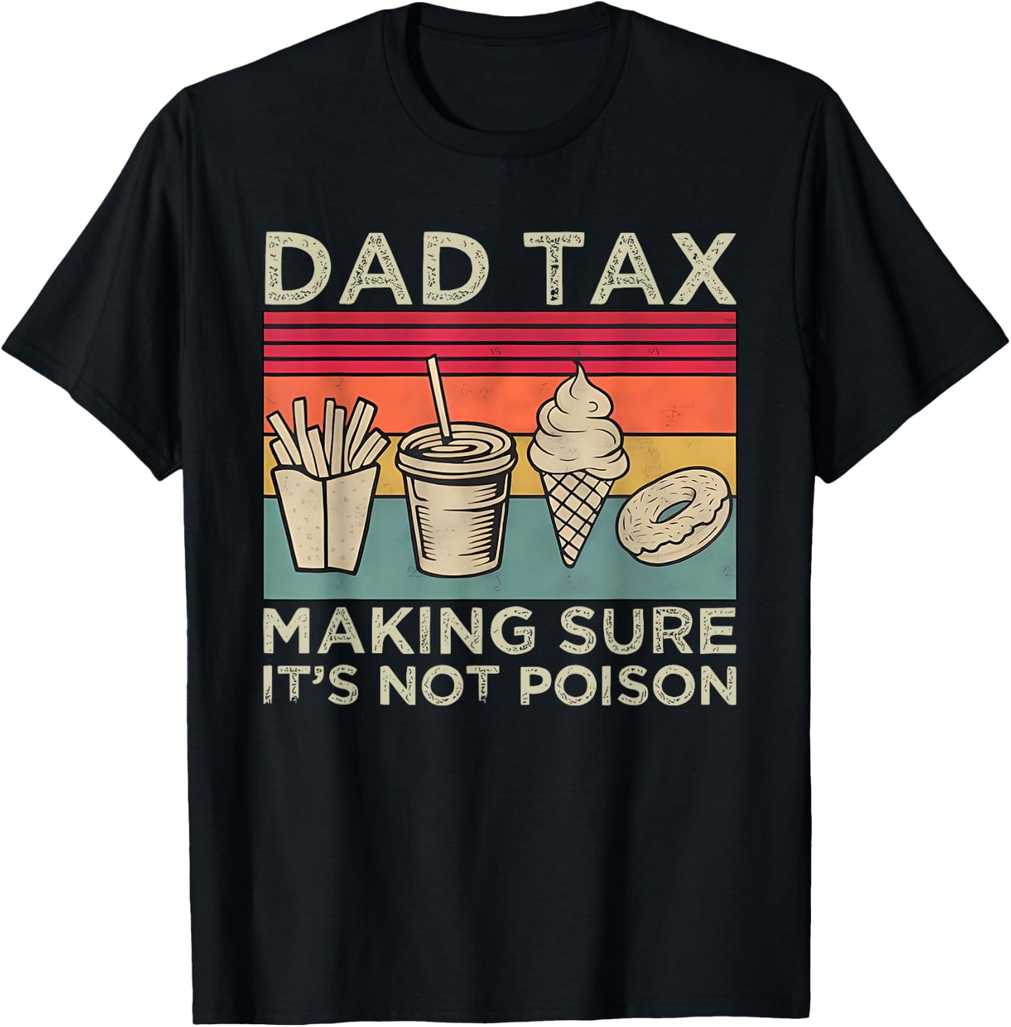 Dad Tax Making Sure It's Not Poison Skeleton Dad Tax T-Shirt - T-Shirt | Black