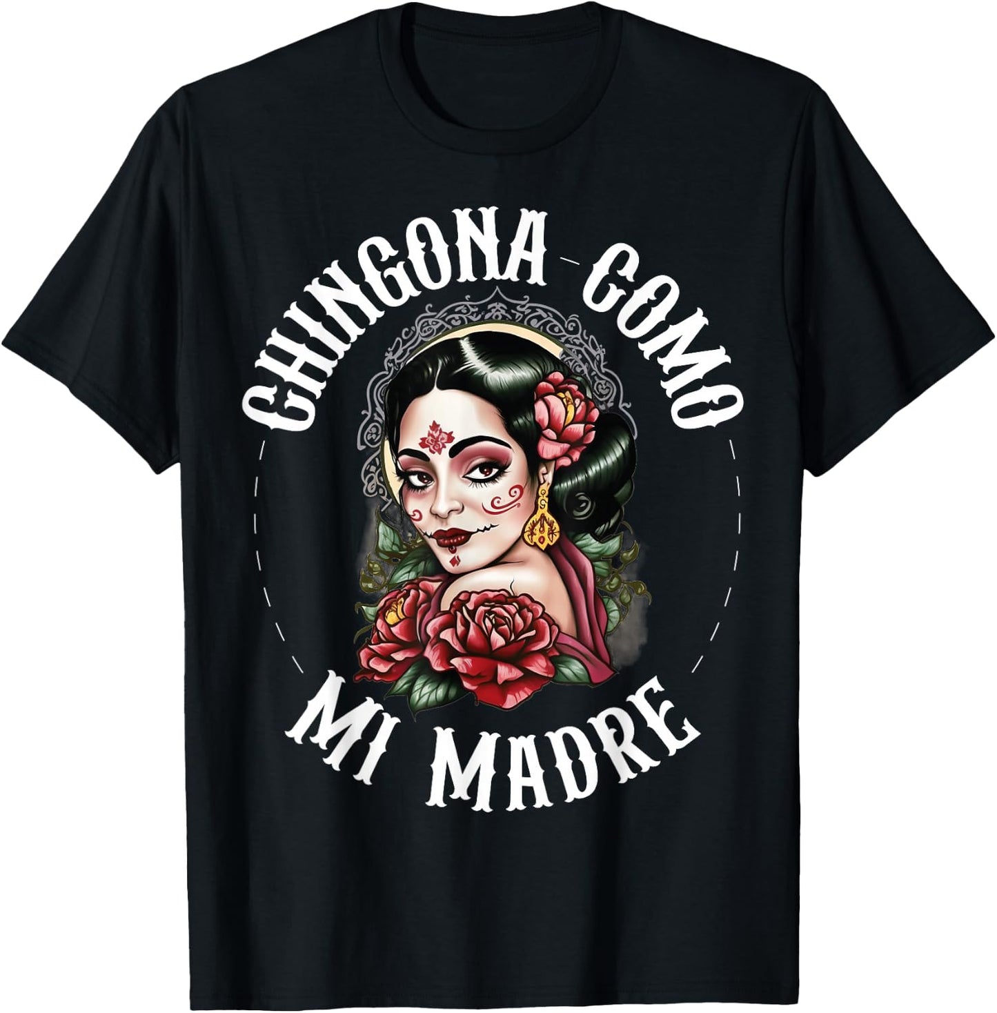 Chingona Como Mi Madre Latin Heritage T-Shirt - T-Shirt | Black