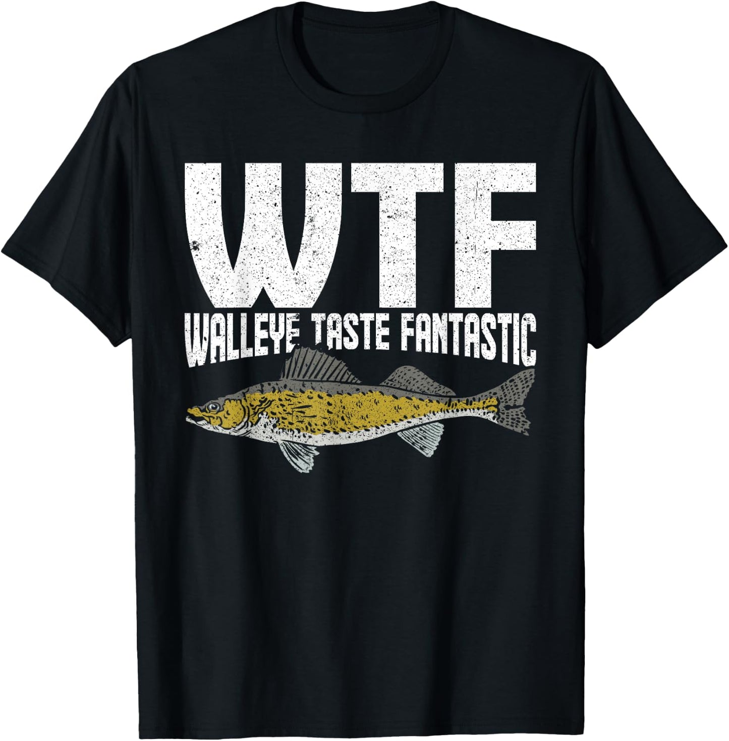 Funny Fisherman WTF Walleye Taste Fantastic Zander Fishing T-Shirt - T-Shirt | Black