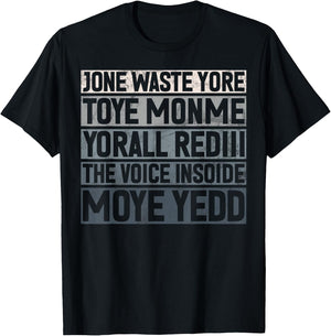 Jone Waste Yore Toye Monme Yorall Rediii Lustiger Witz Humor T-Shirt - T-Shirt | Black