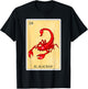 Funny Spanish-Mexican Bingo Gifts - El Alacran T-Shirt - T-Shirt | Black