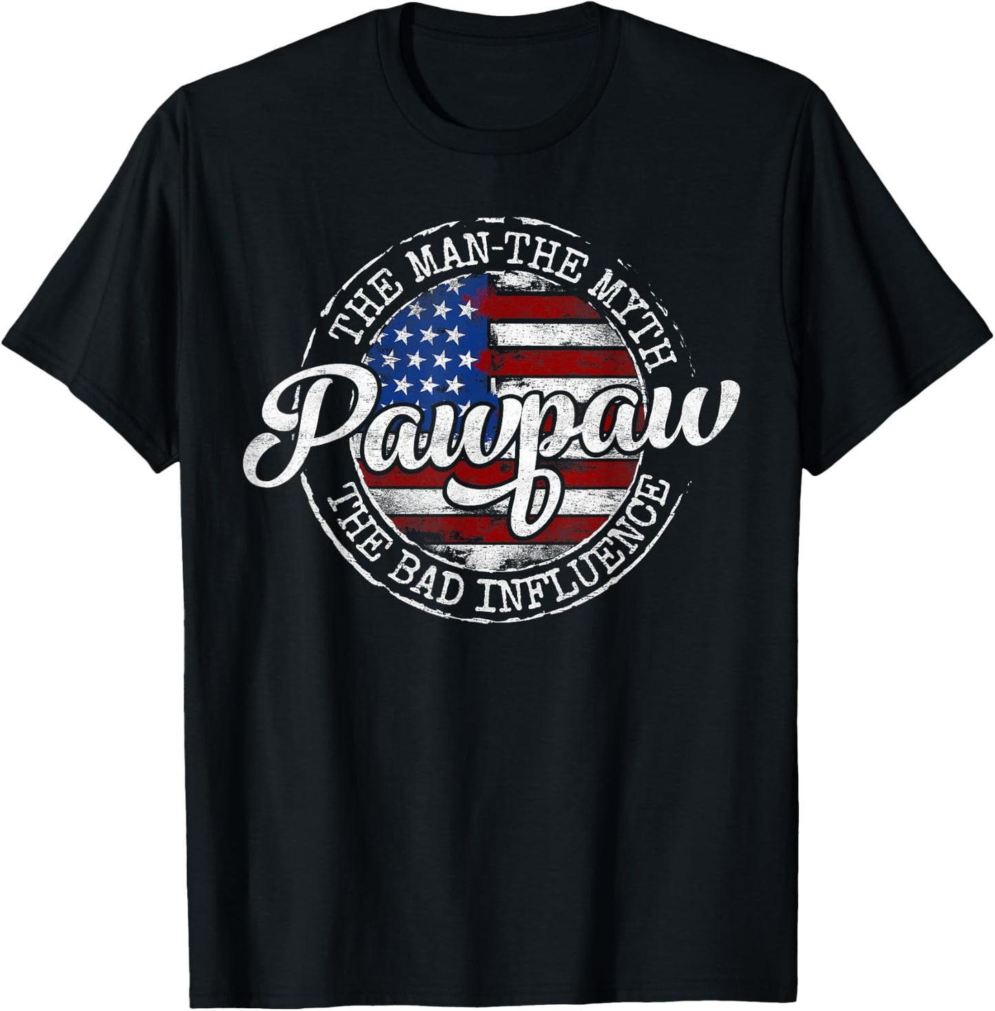 Pawpaw Man Myth Bad Influence USA Flag Stamp Fathers Day T-Shirt - T-Shirt | Black