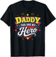 Daddy You are My Hero Father's Day Family Dad Son Daughter T-Shirt - T-Shirt | Black