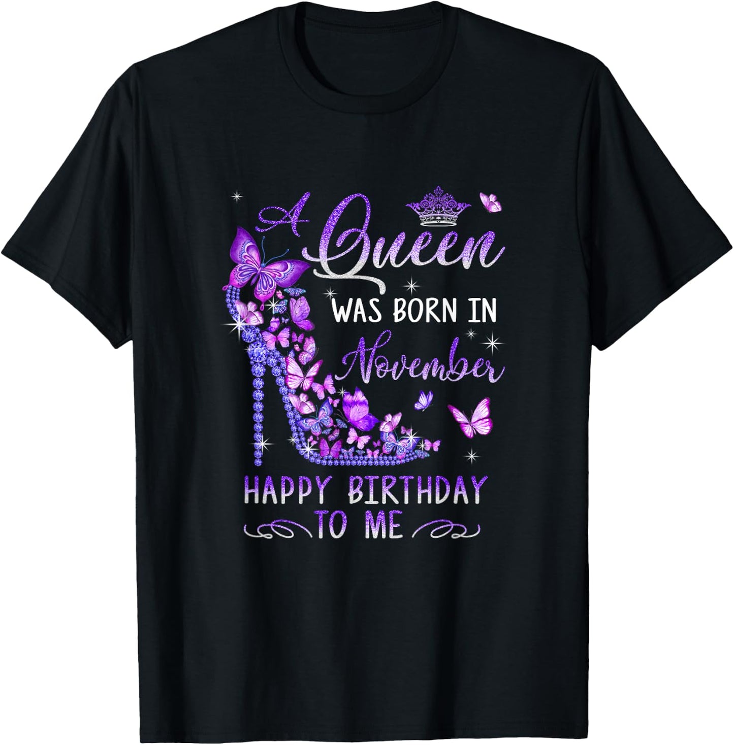 A Queen Was Born In November Cute Birthday Girls Women T-Shirt - T-Shirt | Black