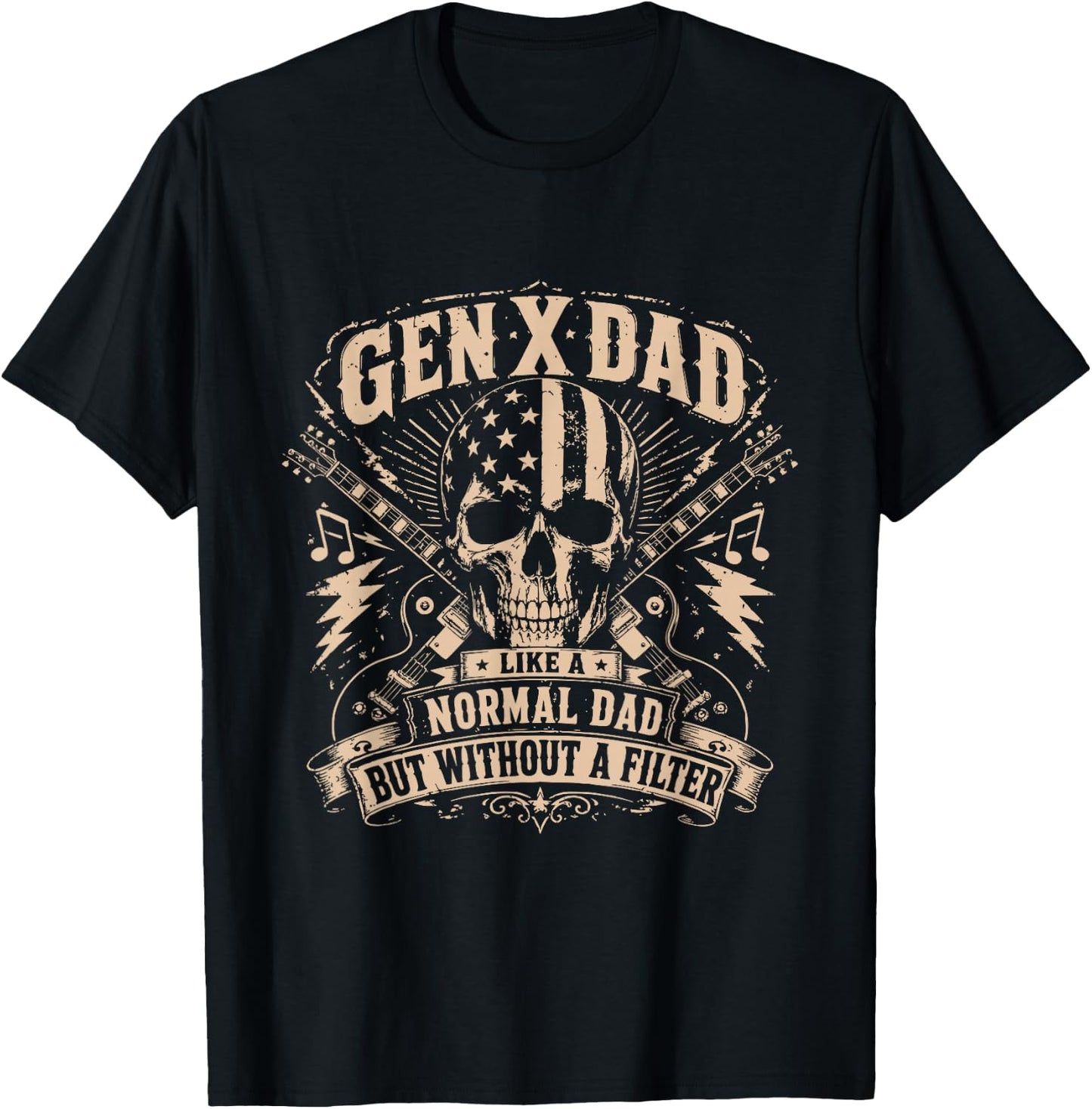 Gen X Dad Like Other Dads Without Filter Fathers Rock Skull T-Shirt - T-Shirt | Black
