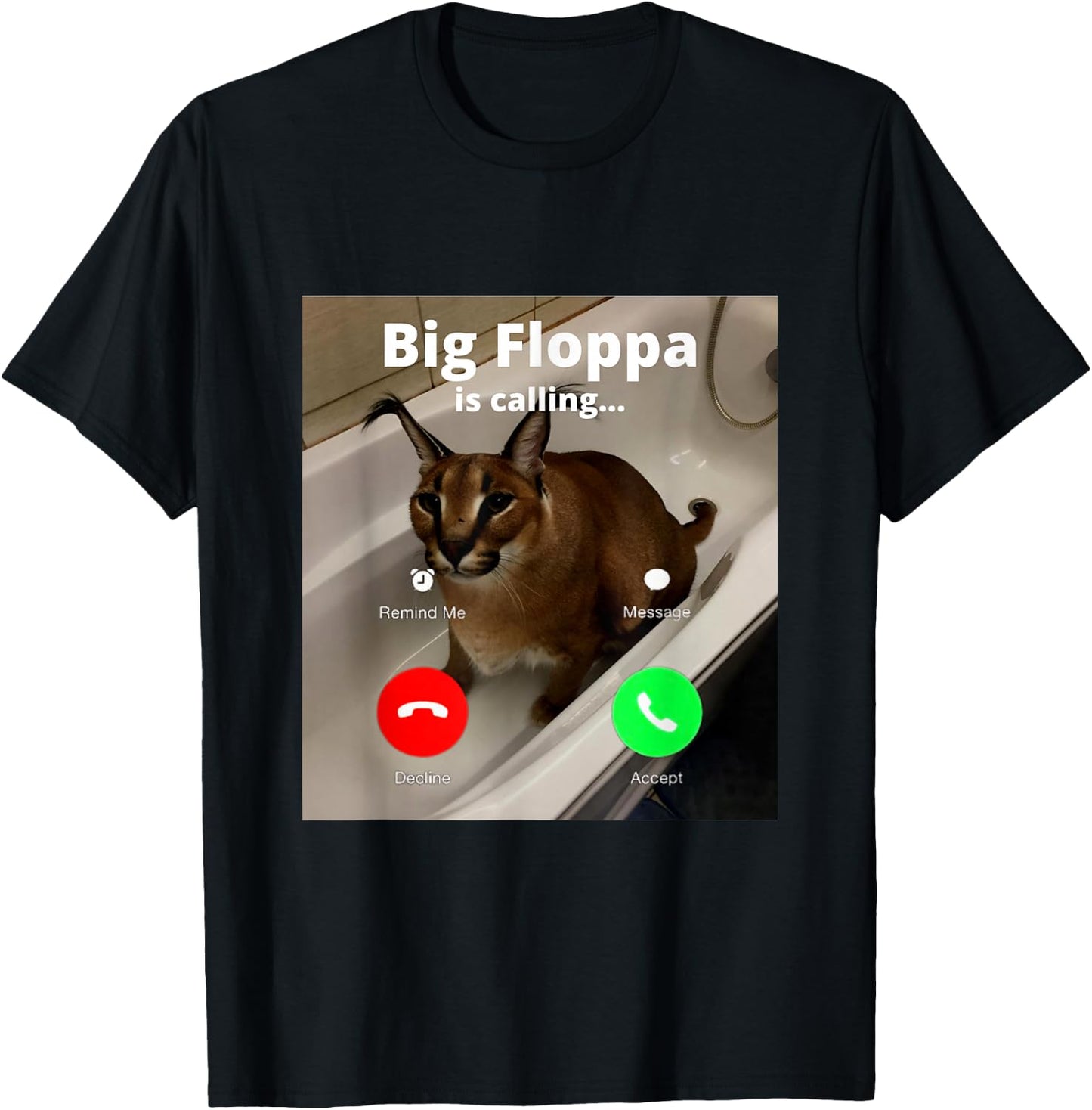 Lustiger Big Floppa Mein geliebter Big Floppa ruft Meme Cat T-Shirt - T-Shirt | Black