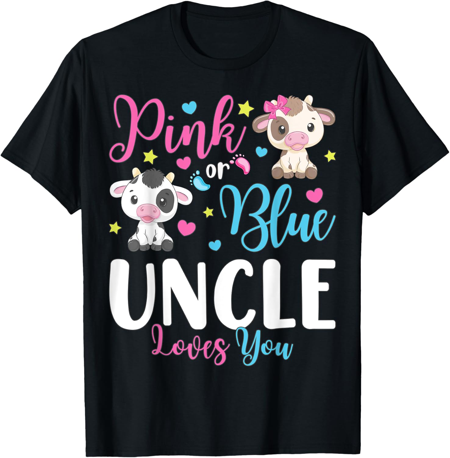 Pink Or Blue Uncle Loves You Gifts Cow Baby Gender Reveal T-Shirt - T-Shirt | Black