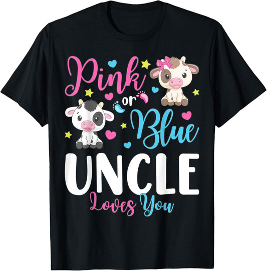 Pink Or Blue Uncle Loves You Gifts Cow Baby Gender Reveal T-Shirt - T-Shirt | Black