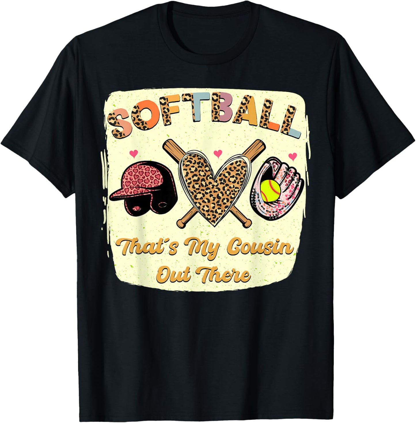 Softball That's My Cousin Out there Leopard love Mothers Day T-Shirt - T-Shirt | Black
