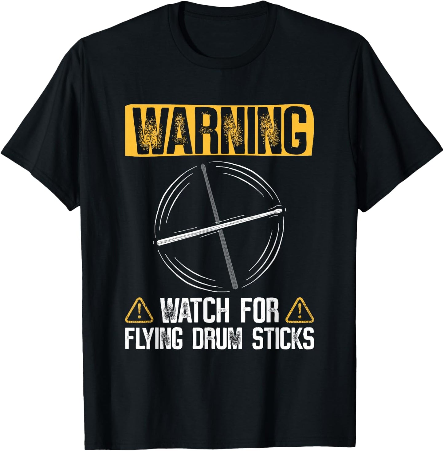 Warning Watch For Flying Drum Sticks - Drums Rock Drummer T-Shirt - T-Shirt | Black