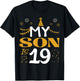 My Son Is 19 19th Birthday 2006 19 Years Old Son Boy T-Shirt - T-Shirt | Black