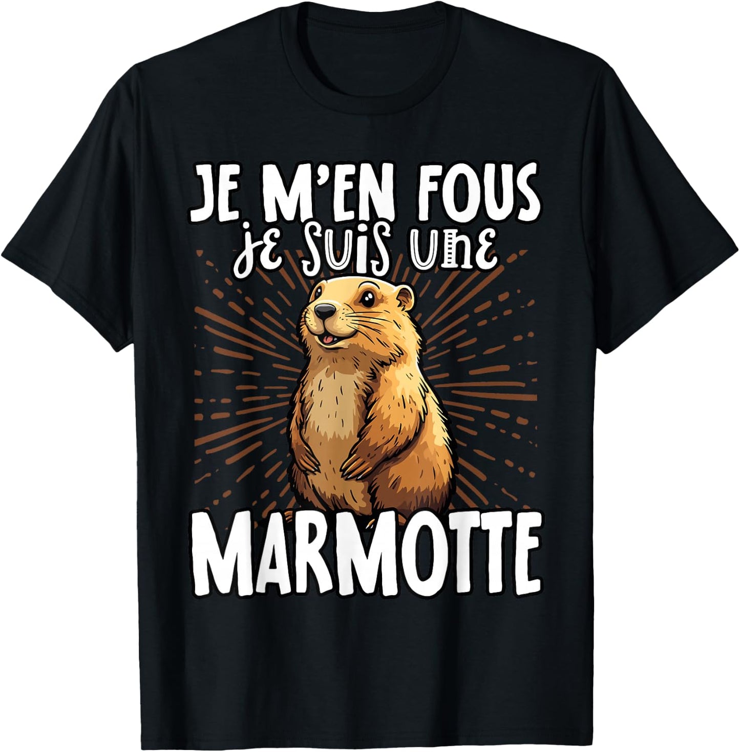 Je M'en Fous Je Suis Une Marmotte Mignonne , Black, S T-Shirt - T-Shirt | Black