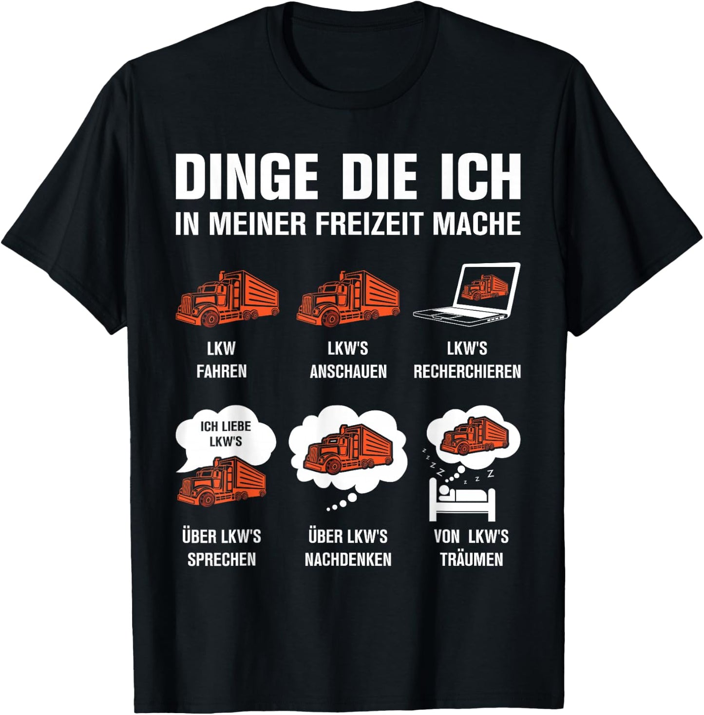 Dinge die ich in meiner Freizeit Mache LKW Fahrer T-Shirt - T-Shirt | Black