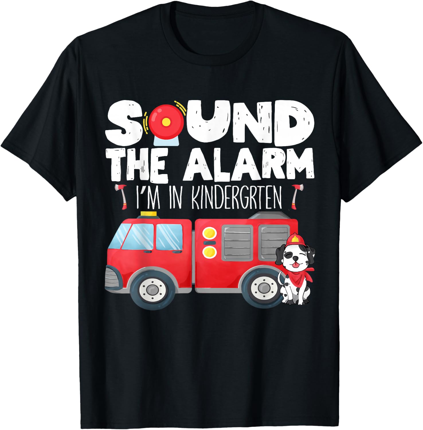 Ready for Kindergarten First Day of Kindergarten Firefighter T-Shirt - T-Shirt | Black