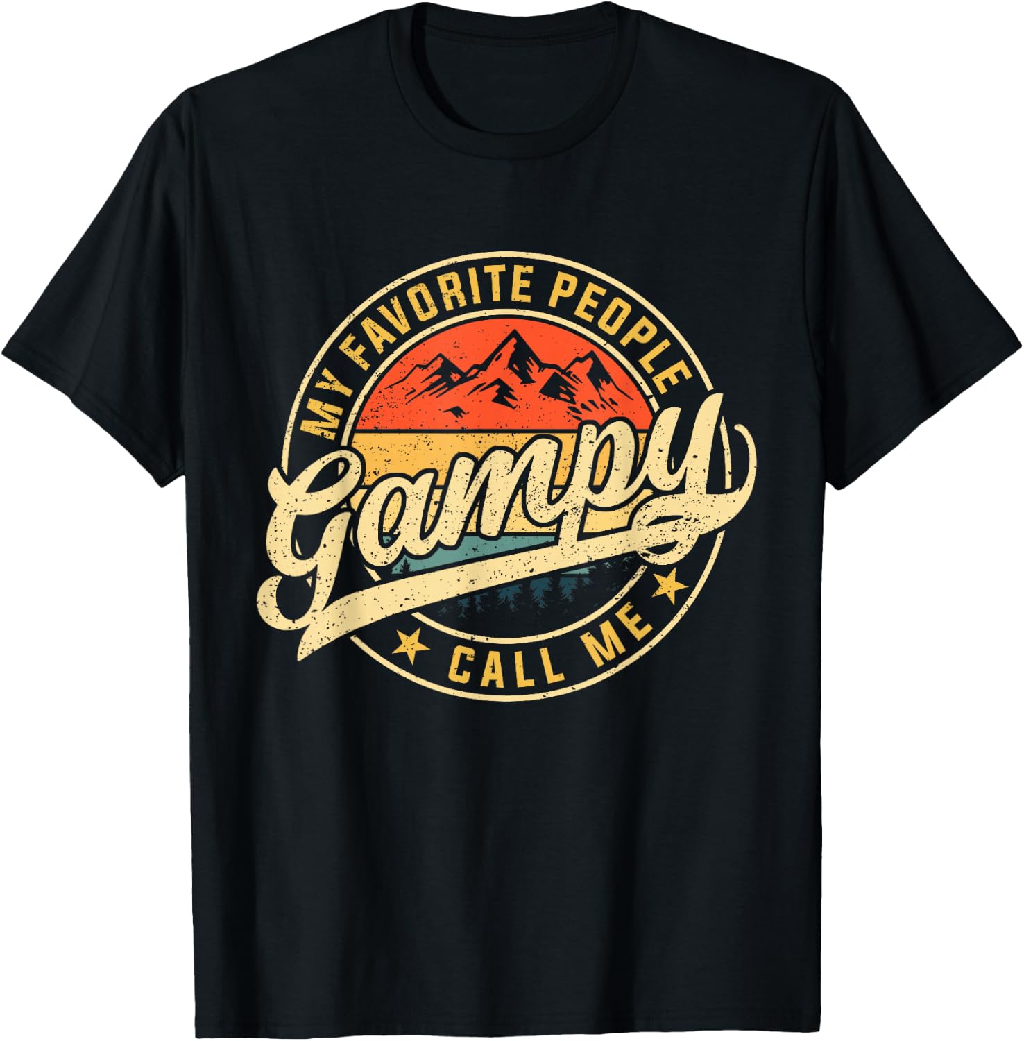 My Favorite People Call Me Gampy Funny Father's Day T-Shirt - T-Shirt | Black