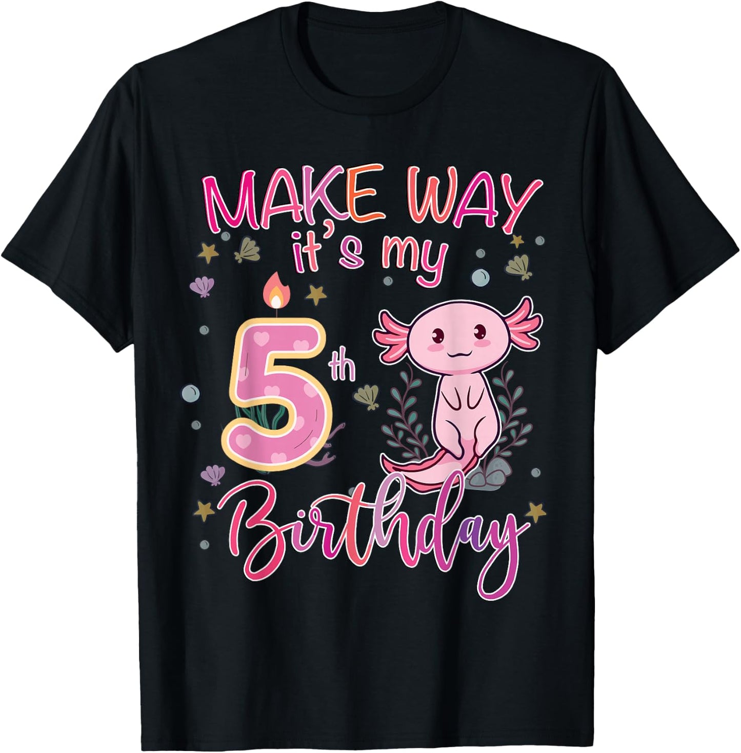 Make way it's my 5th birthday Axolotl 5th birthday T-Shirt - T-Shirt | Black