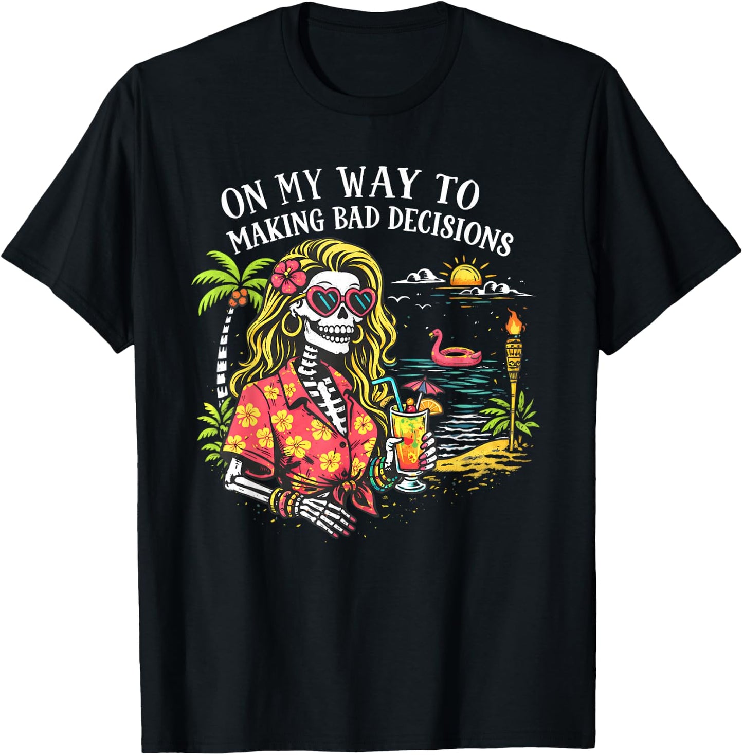 On My Way to Making Bad Decisions Skeleton Women Beach Party T-Shirt - T-Shirt | Black