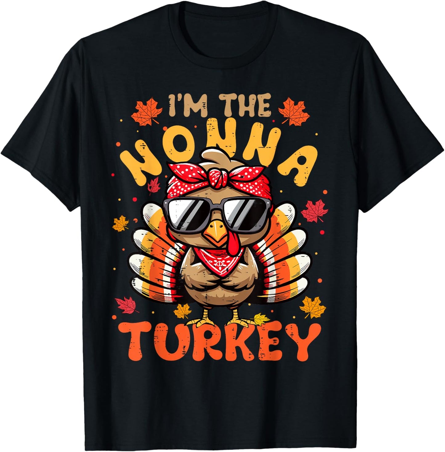 I'm the Nonna Turkey Matching 2024 Family Thanksgiving T-Shirt - T-Shirt | Black