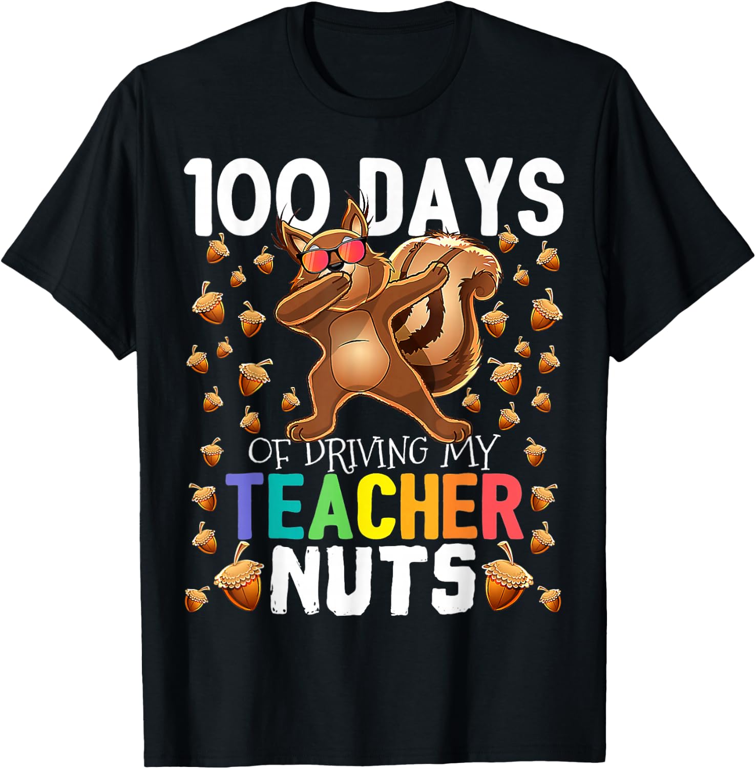 My Teacher Nuts 100 Days Of Driving 100th Day Of School Kids T-Shirt - T-Shirt | Black