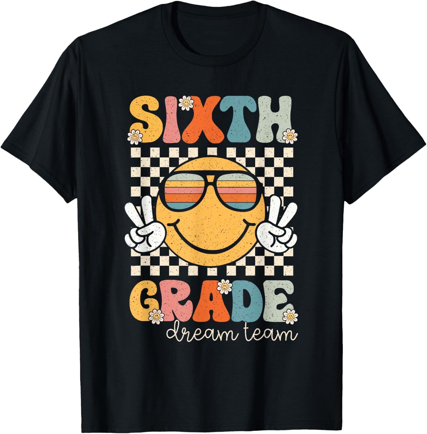 Sixth Grade Dream Team Smile Retro Back To School 6th Grade T-Shirt - T-Shirt | Black