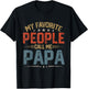 My Favorite People Call Me Papa Funny Father Day T-Shirt - T-Shirt | Black