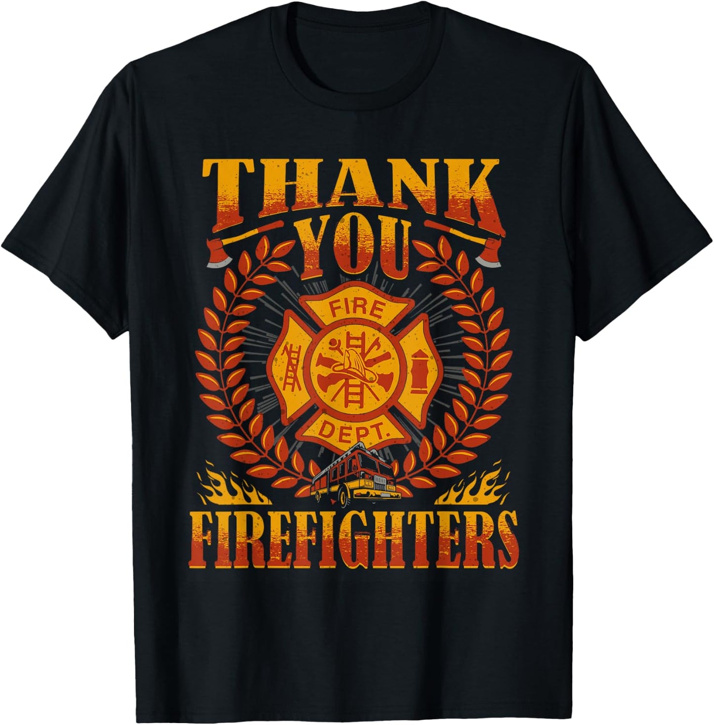 Thank You Firefighters Family Firefighting Appreciation Fire T-Shirt - T-Shirt | Black