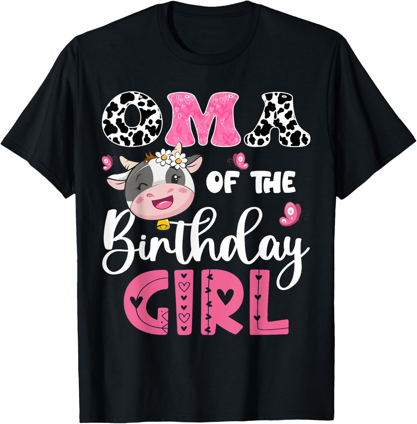Oma Of The Birthday Girl Farm Cow 1St Birthday Party T-Shirt - T-Shirt | Black