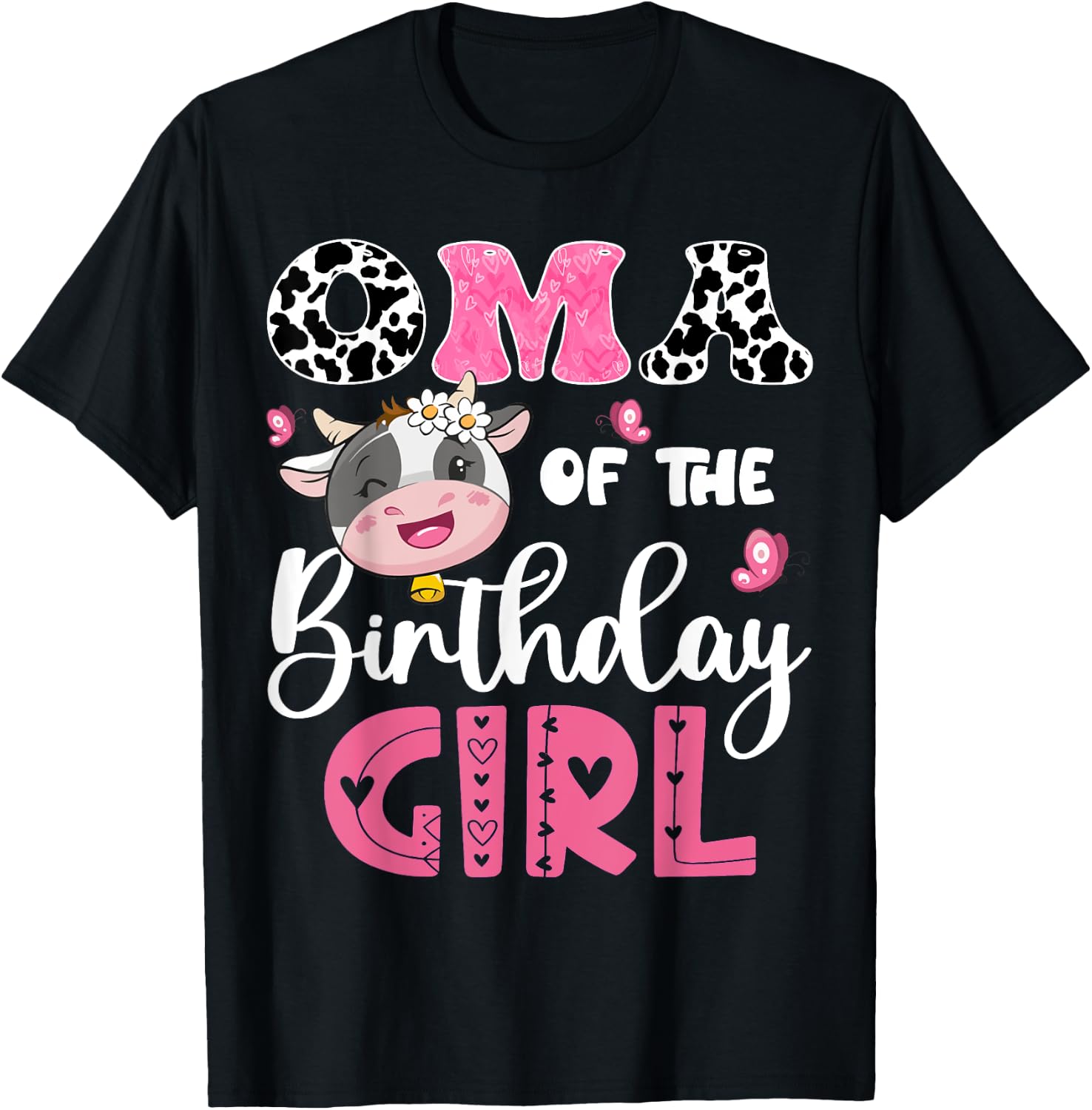 Oma Of The Birthday Girl Farm Cow 1St Birthday Party T-Shirt - T-Shirt | Black