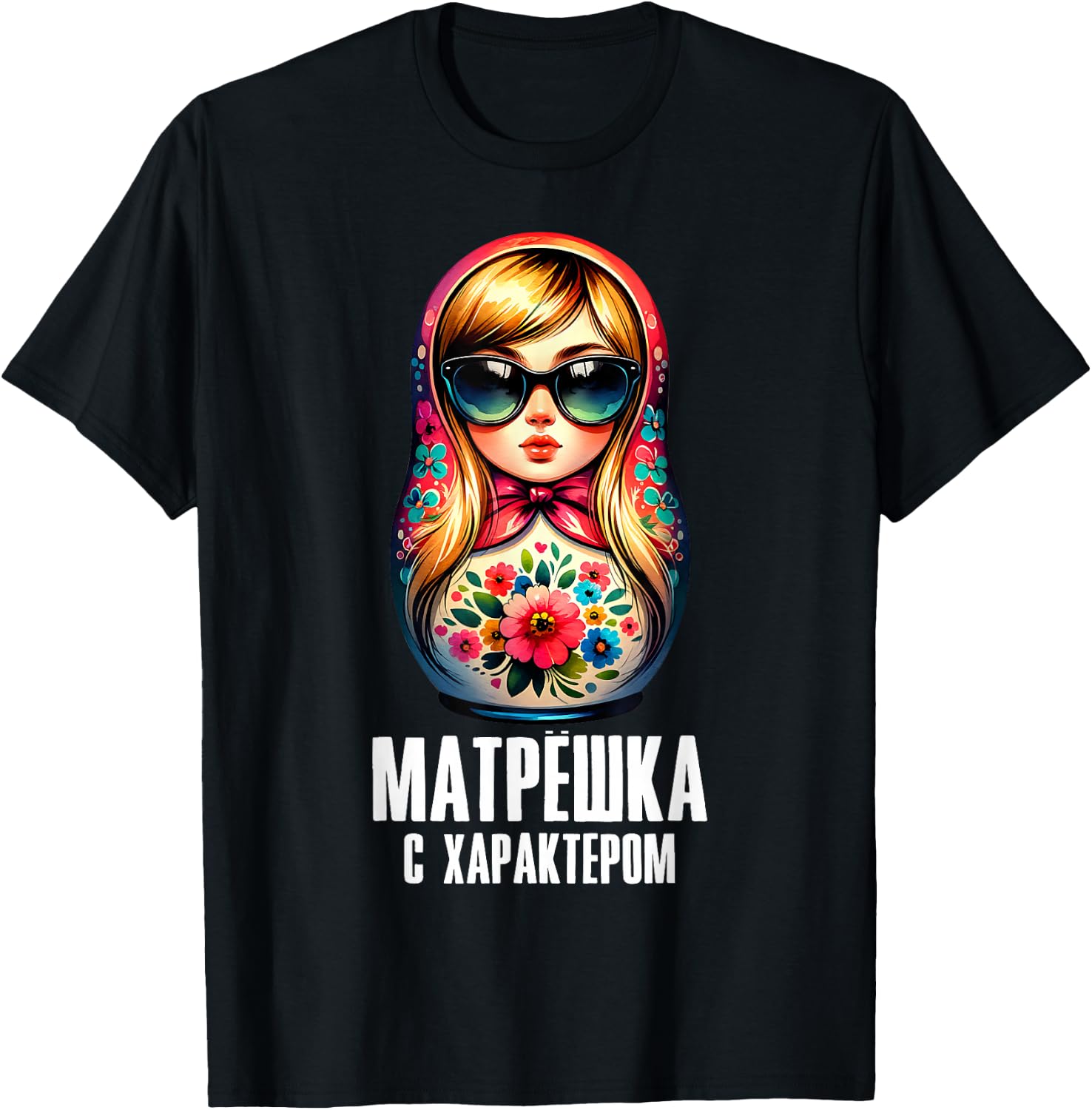 Russian Girl! Matryoshka Russian for Russians Matryoshka T-Shirt - T-Shirt | Black