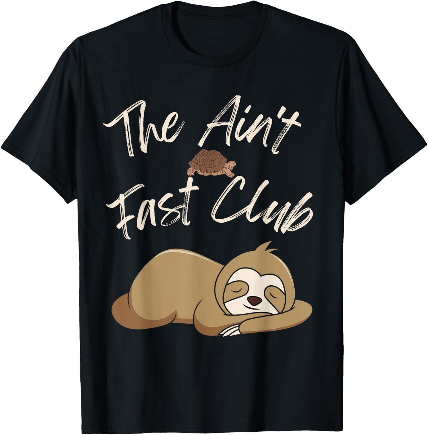 The Ain't Fast Club Funny Sloth Turtle Slow Running Team T-Shirt - T-Shirt | Black