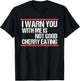 I warn you with me is not good cherry eating German , black T-Shirt - T-Shirt | Black