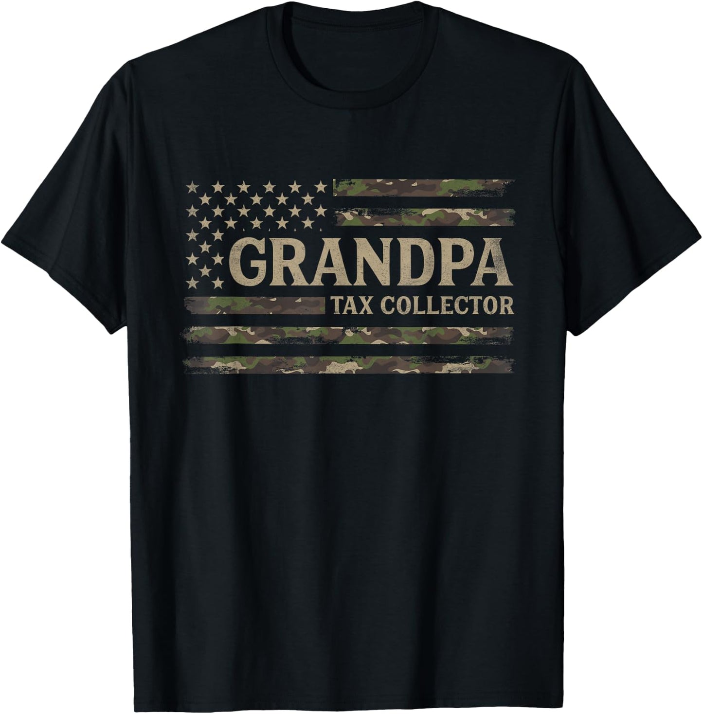 Grandpa Tax Collector Camo USA Flag Father's Day Camourflage T-Shirt - T-Shirt | Black