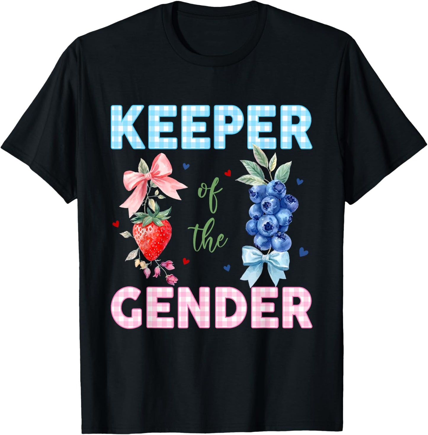 Keeper of The Gender Reveal Baby Berry Sweet Pink Or Blue T-Shirt - T-Shirt | Black