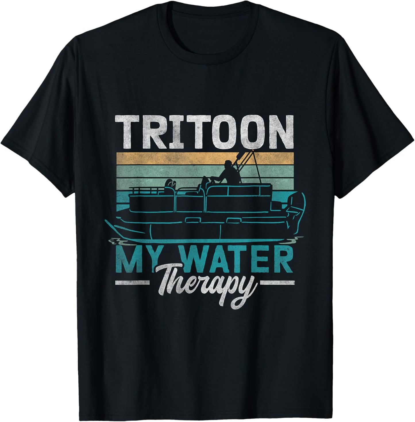 Tritoon My Water Therapy Pontoon Captain Tritoon Owner T-Shirt - T-Shirt | Black