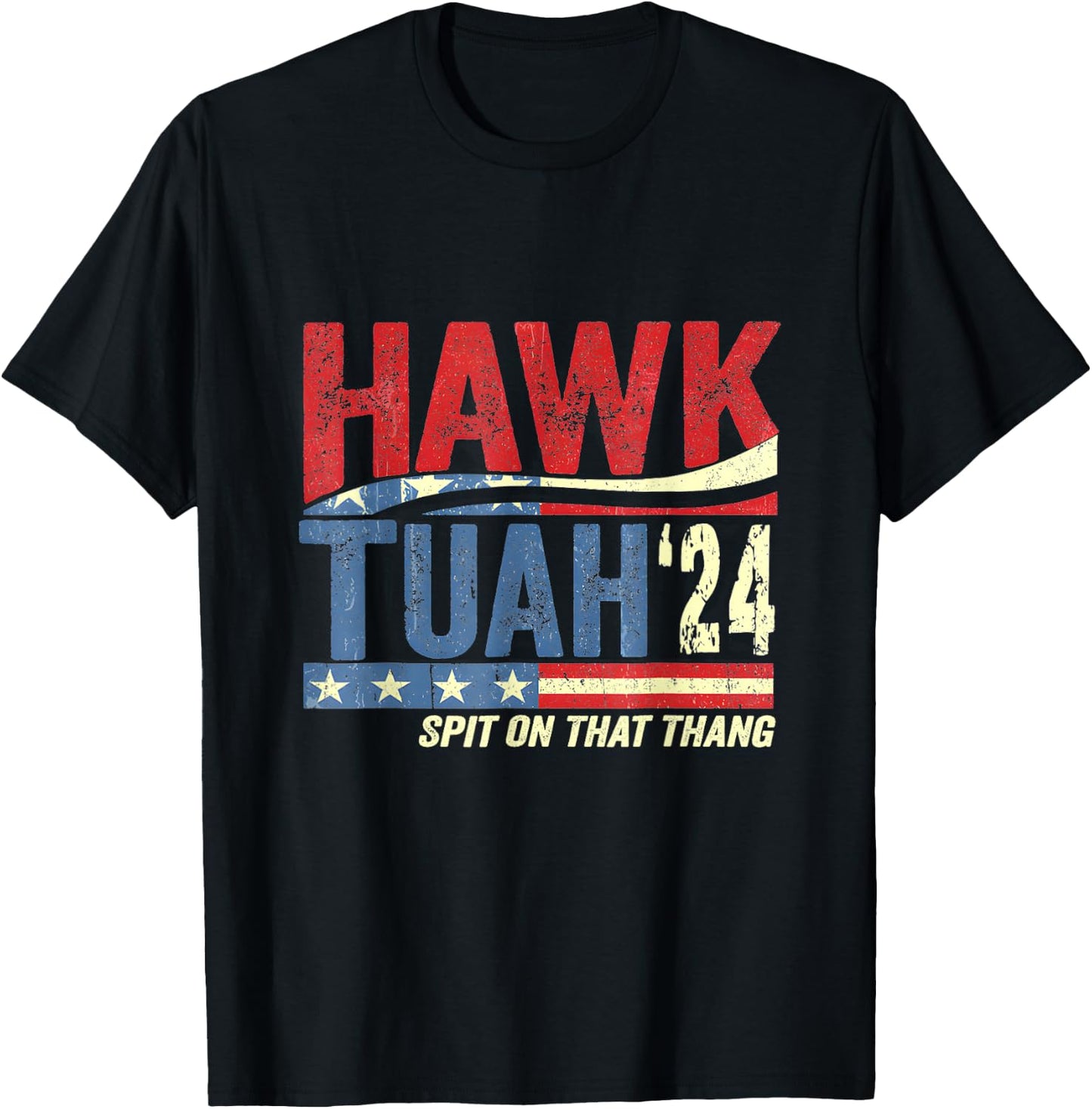 Hawk Tuah - Spit On That Thang T-Shirt - T-Shirt | Black