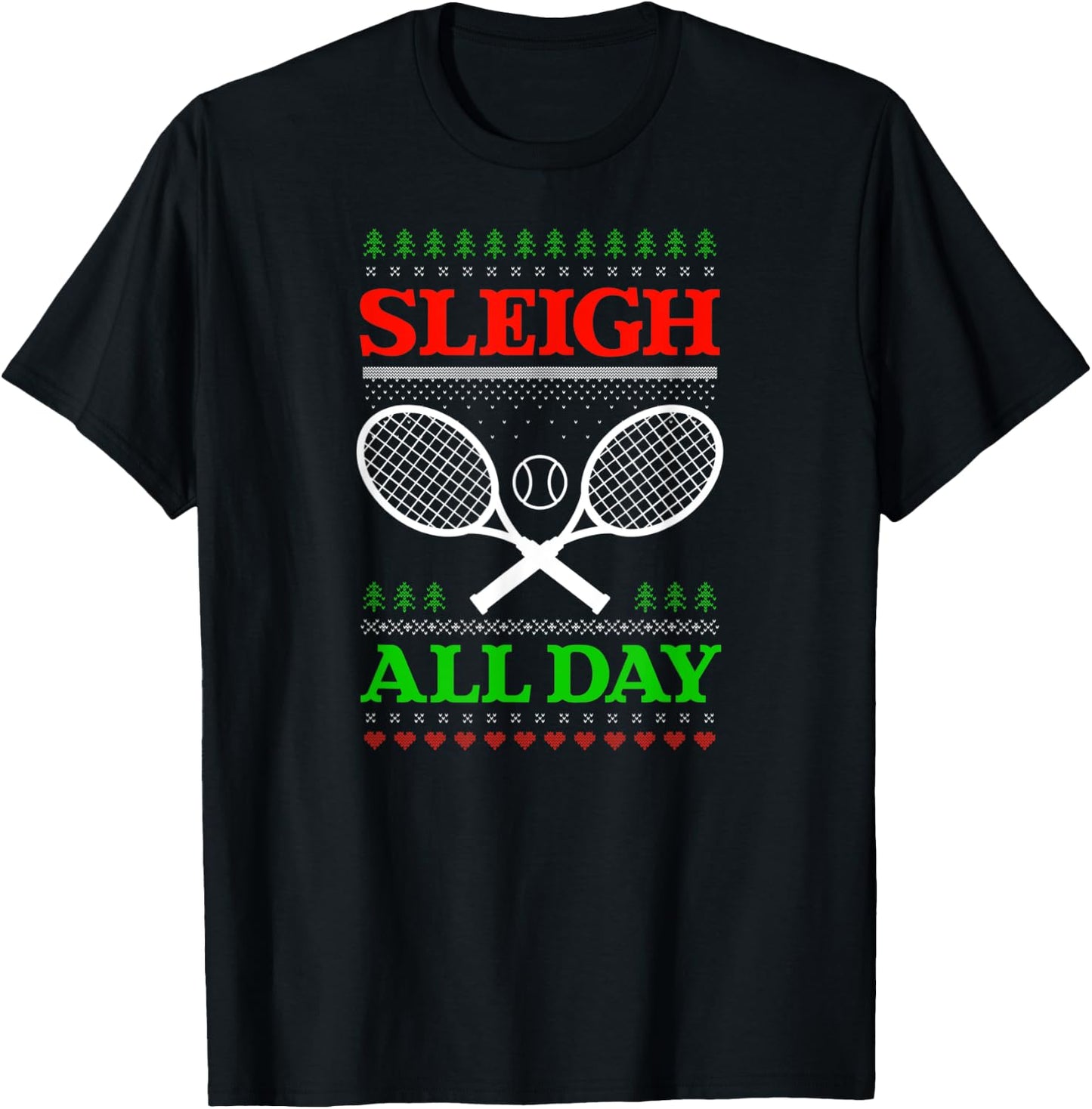 Sleigh All Day Design Christmas Tennis T-Shirt - T-Shirt | Black
