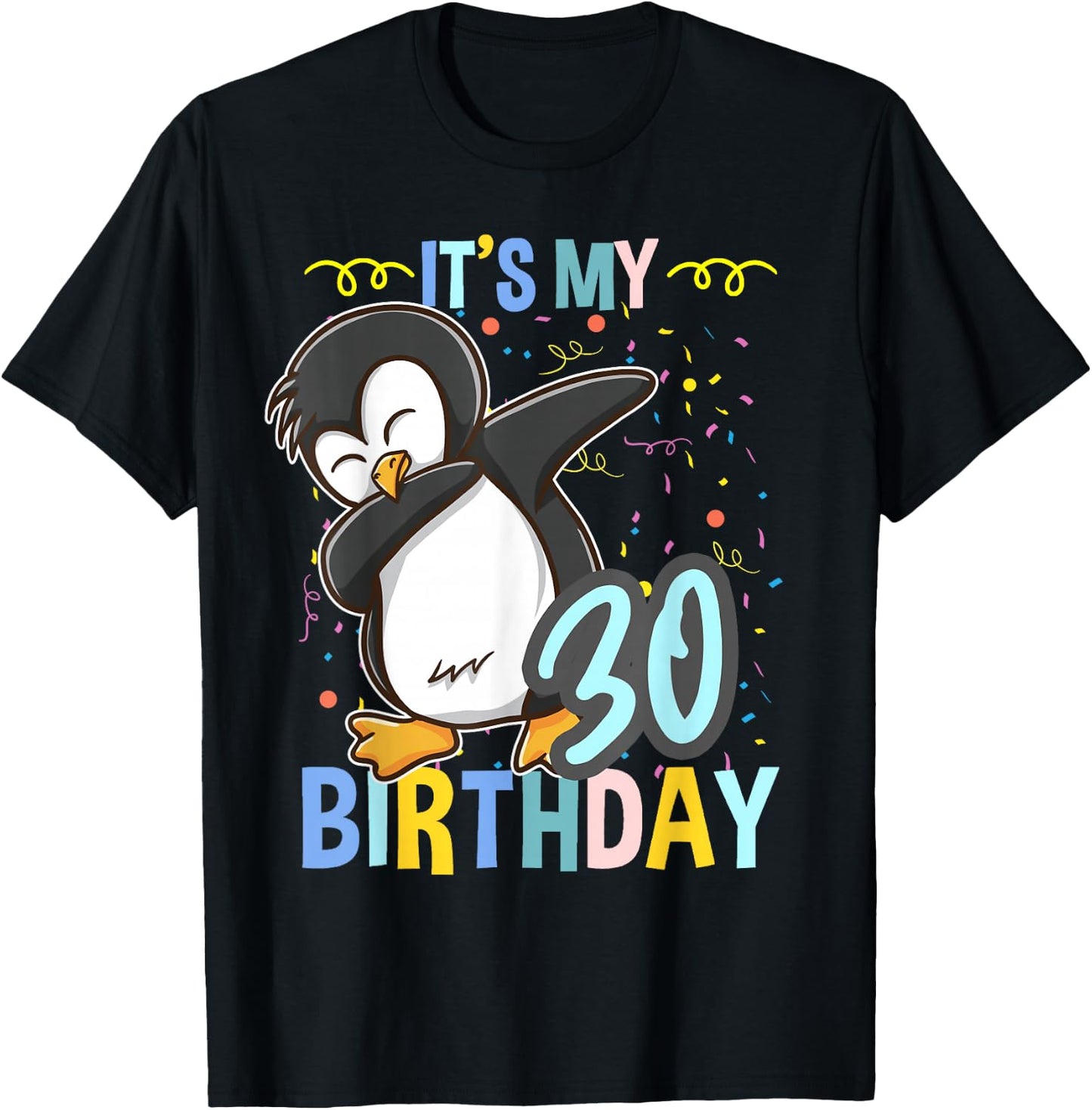 Its My 30th Birthday Dabbing Penguin T-Shirt - T-Shirt | Black